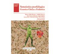 Semeiotica morfologica in genetica clinica e pediatrica - 2022 -