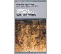 Semeiotica reumatologica. Parte prima. Arto superiore