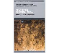 Semeiotica reumatologica. Parte prima. Arto superiore