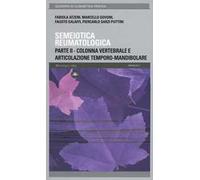 Semeiotica reumatologica. Parte seconda. Colonna vertebrale e articolazione temporo-mandibolare