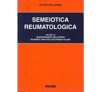 Semeiotica reumatologica. Vol. 5: Aggiornamenti e indice analitico.