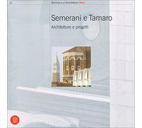 Semerani, Tamaro. Architetture e progetti. Ediz. illustrata