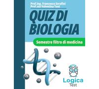 Semestre Filtro - Quiz di Biologia - Logica Test: Secondo il Syllabus di Biologia