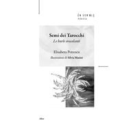 Semi dei tarocchi. Le burle oracolanti - Petrescu Elisabeta