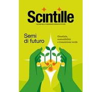 Semi di futuro. Giustizia, sostenibilità e transizione verde