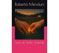 Semi di Stelle Antiche