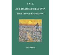 Semi invece di crepuscoli