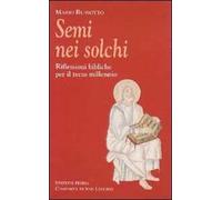 Semi nei solchi. Riflessioni bibliche per il terzo millennio