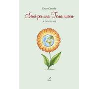 Semi per una terra nuova. Aforismi