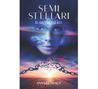 Semi Stellari: Il Risveglio Vol. II