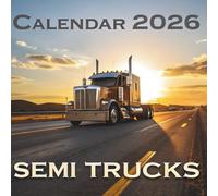 SEMI TRUCKS Calendar 2026: A Year of Mighty Rigs and the Open Road