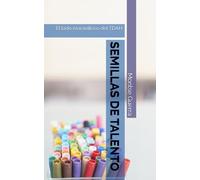 SEMILLAS DE TALENTO: El lado maravilloso del TDAH