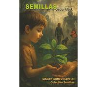 Semillas en la oscuridad