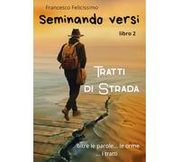 Seminando versi: Tratti di Strada