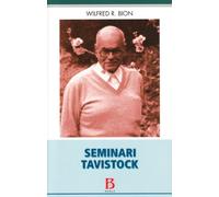 Seminari Tavistock Bion, Wilfred R. and Negri, I.
