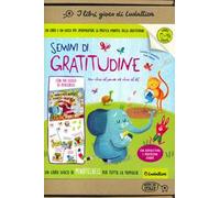 Semini di gratitudine. Un libro gioco di mindfulness per tutta la famiglia. Ediz. a colori. Con Gioco