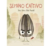 Semino cattivo. Ediz. illustrata