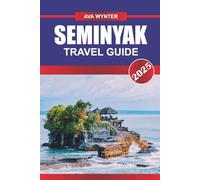 SEMINYAK TRAVEL GUIDE 2025: Beaches, Luxury Villas, Shopping, Nightlife & Travel Tips for the Ultimate Bali Getaway