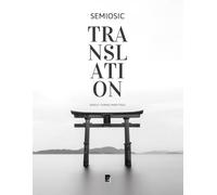 Semiosic Translation: Embodied Cognition, Semiotics, and the Dynamics of Meaning-Making