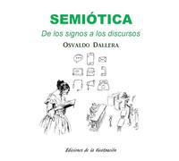 SEMIÓTICA: De los signos a los discursos