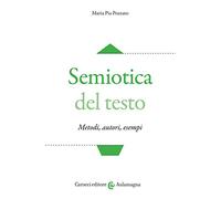 Semiotica del testo. Metodi, autori, esempi