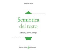 Semiotica del testo. Metodi, autori, esempi [Paperback] [Sep 03, 2020] Pozzato,