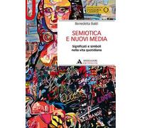 Semiotica e nuovi media. Significati e simboli nella vita quotidiana