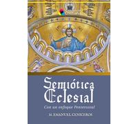 Semiótica Eclesial: Con un enfoque Pentecostal: 4