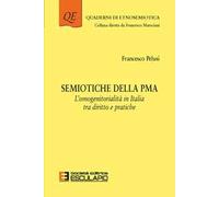 Semiotiche della PMA. L'omogenitorialità in Italia tra diritto e pratiche