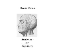 Semiotics for beginners: Survival guide for the ordinary citizen