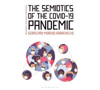 Semiotics of the COVID-19 Pandemic, The