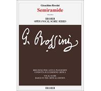 Semiramide – Melodramma tragico in due atti – Ediz. italiana e inglese – Editions Ricordi