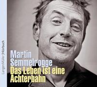 Semmelrogge,Martin - Das Leben Ist Eine Achterbahn