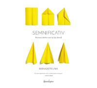 Semnificativ. Povestea ideilor care isi iau zborul - Bernadette Jiwa