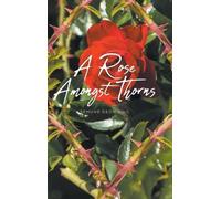 Semone Deon King A Rose Amongst Thorns (Copertina rigida)