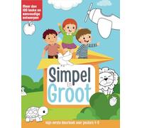 Sempel en Groot : Mijn Eerste Kleurboek Voor Peuters 1-3: Meer dan 100 leuke en eenvoudige ontwerpen