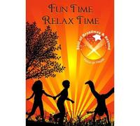 Sempell, Pennie - Fun Time Relax Time: Focus On Health