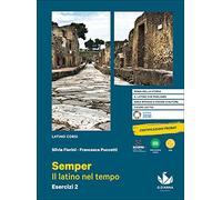 Semper. Il latino nel tempo. Esercizi. Per le Scuole superiori. Con e-book. Con espansione online (Vol. 2)