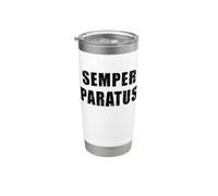 Semper Paratus - Frase latina che significa "Sempre pronto" Bicchiere termico in acciaio inox doppia parete