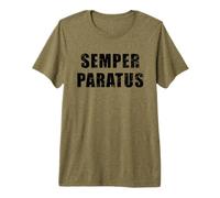 Semper Paratus - Frase Latina Che Significa Sempre Pronto Maglietta Premium