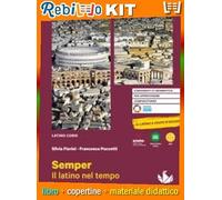 SEMPER VOL.1 + ESERCIZI 1 + IL LATINO A COLPO D'OCCHIO (9788857790978) - Libro Scolastico + Kit Scuola con Copertine Rebillo