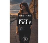 Semplice e per niente facile