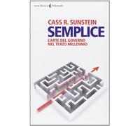 Semplice. L'arte del governo nel terzo millennio