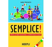 Semplice! Prima alfabetizzazione e competenze di base. Livello pre-A1