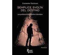 Semplice svolta del destino