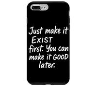 Semplice testo bianco Just Make It Exist Citazione motivazionale Custodia per iPhone 7 Plus/8 Plus