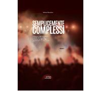 Semplicemente Complessi. Censimento delle formazioni musicali della Provincia di