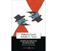 Semplicemente diaboliche. 100 nuove storie filosofiche