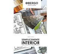 Semplicemente Interior: guida pratica all'interior design.