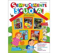 Semplicemente scuola! Guida per l'insegnante della Scuola dell'infanzia. Con 4 CD-Audio